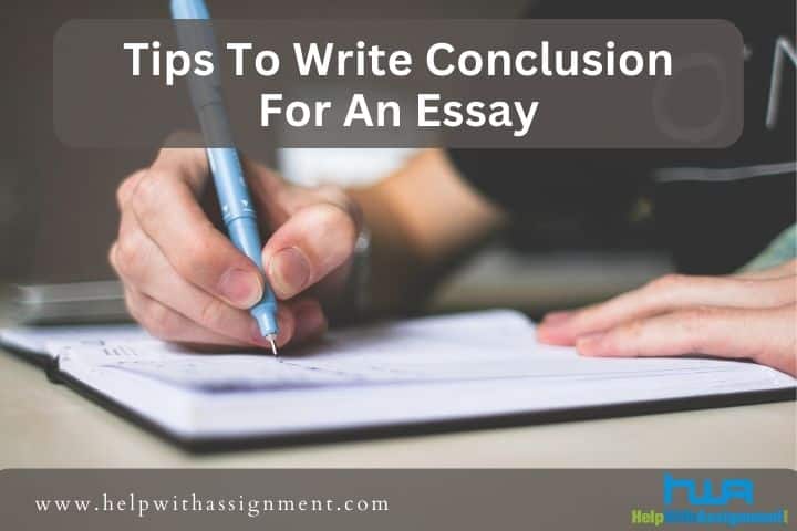 A Guide On How To Write A Conclusion For An Essay