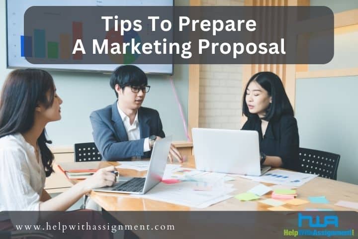 How To Prepare A Strong Marketing Proposal?