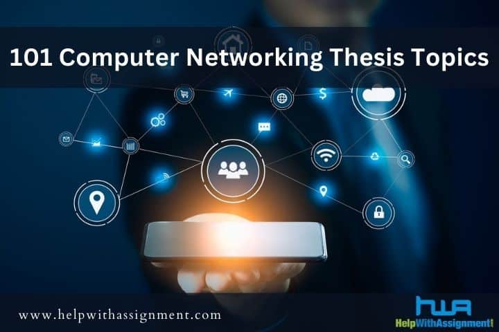 101 Best Computer Networking Thesis Topics