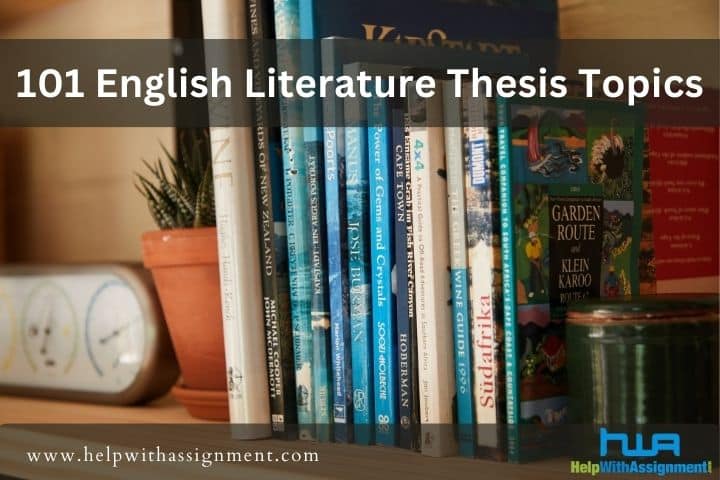 101 Best English Literature Thesis Topics and Ideas