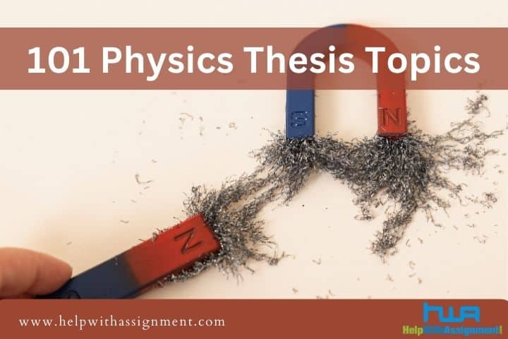 101 Visionary Physics Thesis Topics: Pioneering Scientific Inquiries