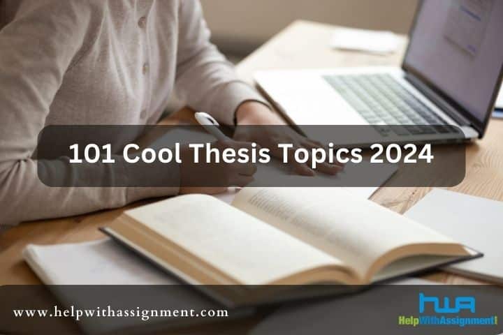 101 Cool Thesis Topics 2024
